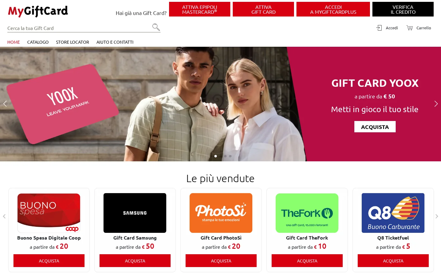 Home del negozio consumer MyGiftCard: una barra di pulsanti di servizio, Attiva Epipoli Mastercard, Attiva gift card, Accedi a MyGiftCardPlus e Verifica il credito; ricerca, accesso e carrello; un hero per una gift card di marca da 50 euro; e una riga Le più vendute di gift card, ognuna con il prezzo di partenza e il pulsante Acquista.